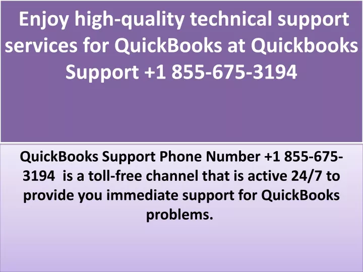enjoy high quality technical support services for quickbooks at quickbooks support 1 855 675 3194