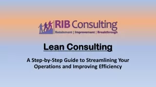 Lean Consulting: A Step-by-Step Guide to Streamlining