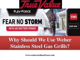 Why Should We Use Weber Stainless Steel Gas Grills