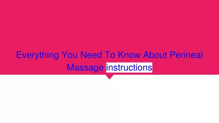 Ppt Perineal Massage Instructions Powerpoint Presentation Free