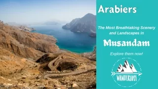The Most Breathtaking Scenery and Landscapes in Musandam - Explore them now!