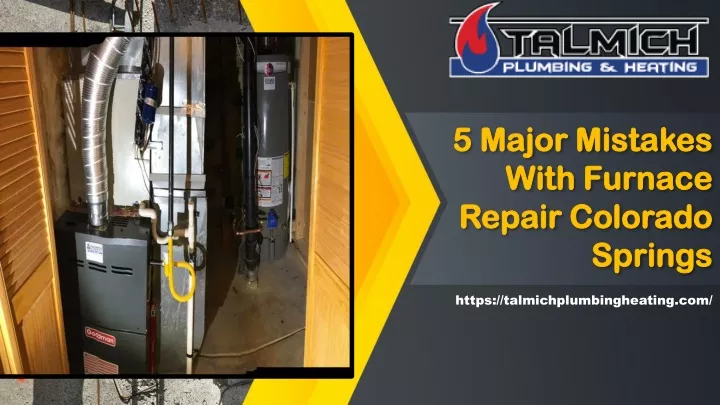 5 major mistakes with furnace repair colorado springs