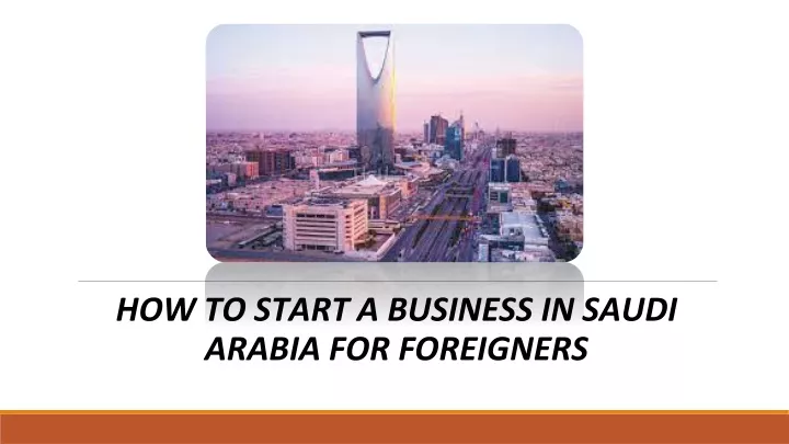 how to start a business in saudi arabia for foreigners