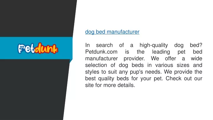 dog bed manufacturer in search of a high quality