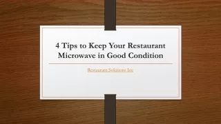 4 Tips to Keep Your Restaurant Microwave in Good Condition