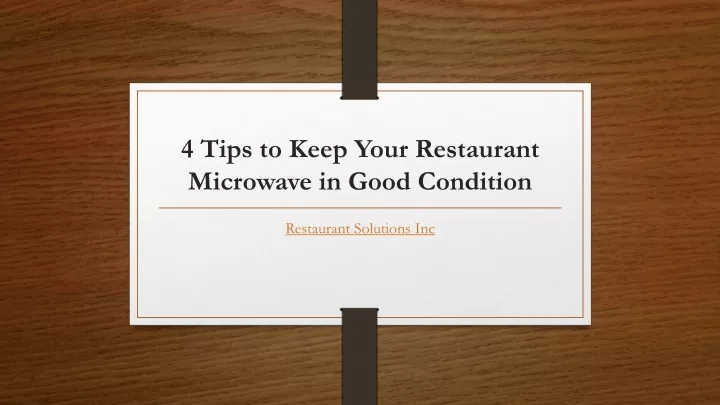 4 tips to keep your restaurant microwave in good condition