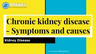 Chronic kidney disease - Symptoms and causes