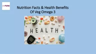 Nutrition Facts & Health Benefits Of Veg Omega 3