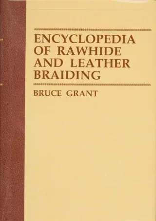 $PDF$/READ/DOWNLOAD Encyclopedia of Rawhide and Leather Braiding