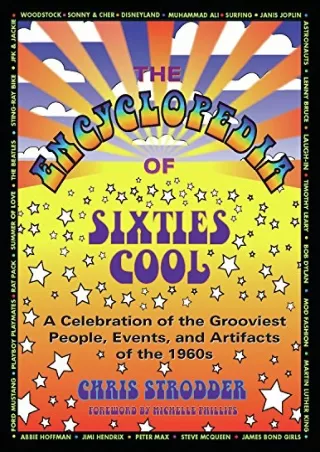 DOWNLOAD/PDF  The Encyclopedia of Sixties Cool: A Celebration of the Grooviest P