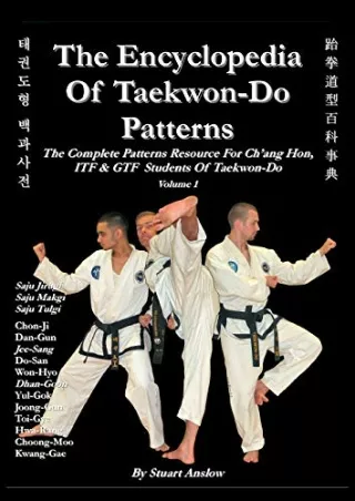 (PDF/DOWNLOAD) The Encyclopedia of Taekwon-Do Patterns, Vol. 1