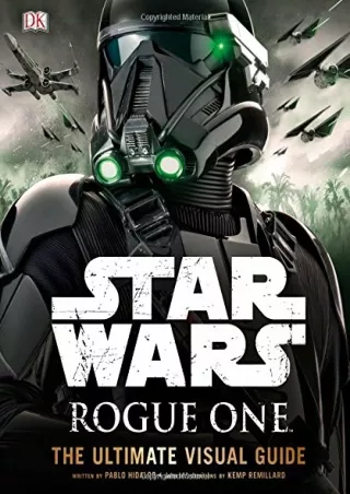 (PDF/DOWNLOAD) Star Wars: Rogue One: The Ultimate Visual Guide