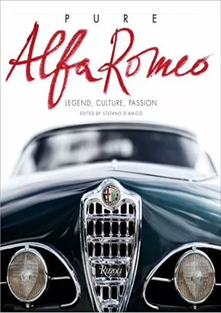 _PDF_ Pure Alfa Romeo: Legend, Culture, Passion