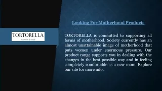 Looking For Motherhood Products