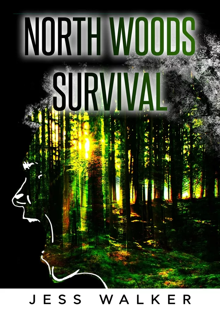 north woods survival a wilderness adventure