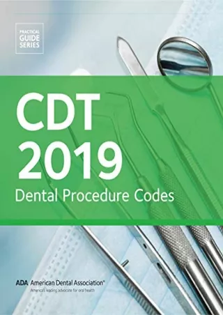 full ‹download› (pdf) CDT 2019: Dental Procedure Codes (Practical Guide Series)