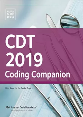 read [ebook] (pdf) CDT 2019 Coding Companion: Help Guide for the Dental Team (Pr