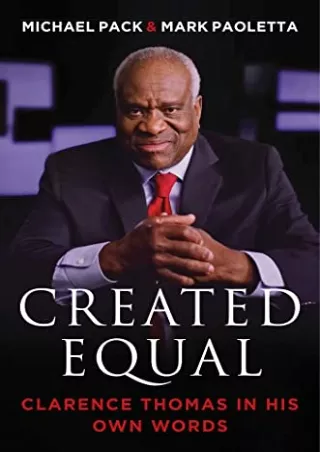 read [ebook] (pdf) Created Equal: Clarence Thomas in His Own Words