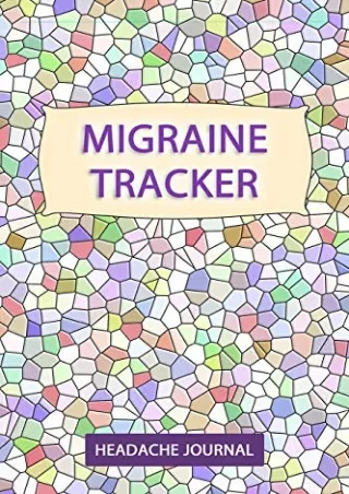 ‹download› [pdf] Headache Tracker: Chronic Headache/Migraine Diary - Monitoring