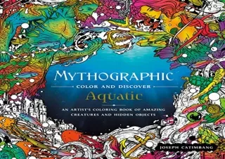 download Mythographic Color and Discover: Aquatic: An Artist's Coloring Book of