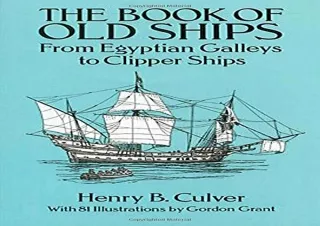 PDF The Book of Old Ships: From Egyptian Galleys to Clipper Ships full