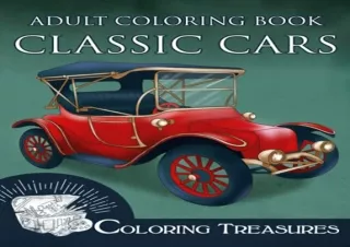 [DOWNLOAD PDF] Adult Coloring Book Classic Cars: A Collection of Vintage Cars, H