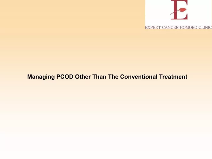 managing pcod other than the conventional