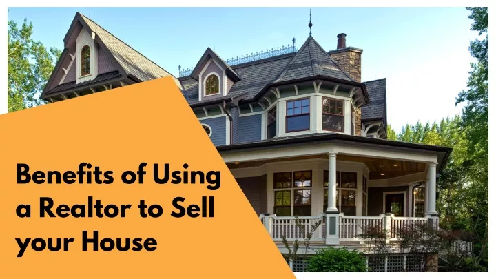 benefits of using a realtor to sell your house
