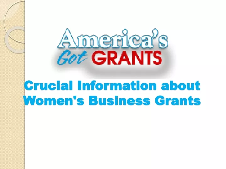 crucial information about women s business grants