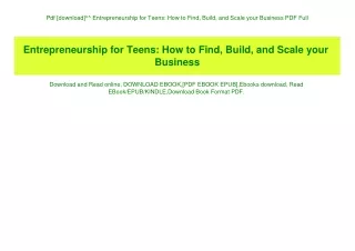 Pdf [download]^^ Entrepreneurship for Teens How to Find  Build  and Scale your Business PDF Full