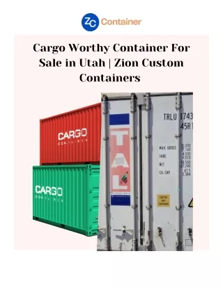 Cargo Worthy Container For Sale in Utah | Zion Custom Containers