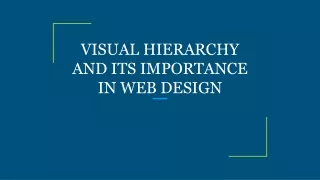 VISUAL HIERARCHY AND ITS IMPORTANCE IN WEB DESIGN
