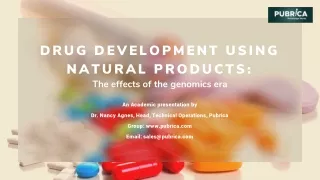 Drug development using natural products the effects of the genomics era