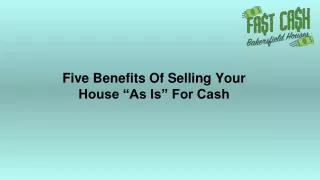 Five Benefits Of Selling Your House “As Is” For Cash