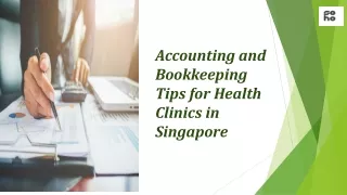 Accounting and Bookkeeping Tips for Health Clinics in Singapore