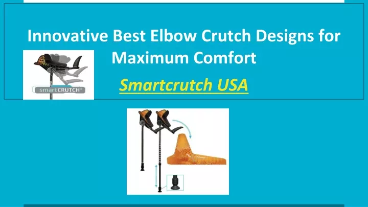 innovative best elbow crutch designs for maximum comfort smartcrutch usa