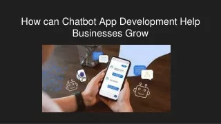 How can Chatbot App Development Help Businesses Grow