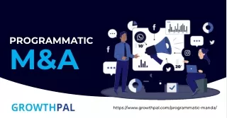 Adopt programmatic m&a and build your M&A pipeline with GrowthPal