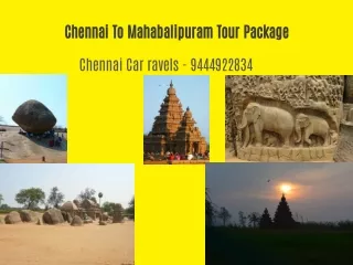 Chennai To Mahabalipuram Tour Package  – Chennai Car Travels
