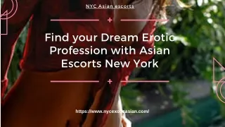 Find your Dream Erotic Profession with Asian Models New York
