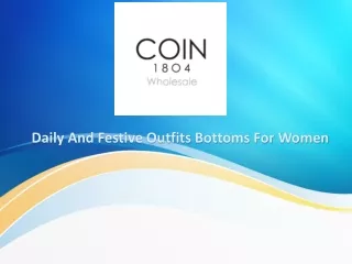 Do You Want To Buy Daily & Festive Outfits Bottoms For Women?