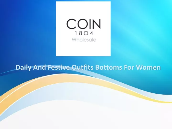 daily and festive outfits bottoms for women
