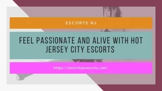 Feel passionate and alive with hot Jersey City models