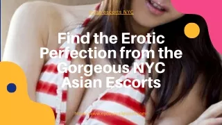 Find the Erotic Perfection from the Gorgeous NYC Asian Models