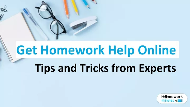 get homework help online tips and tricks from