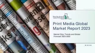 print media global market report 2023