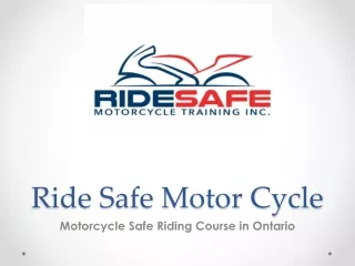 Motorcycle Safe Riding Course in Ontario
