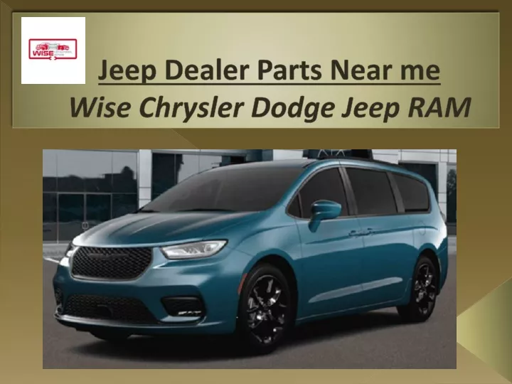 jeep dealer parts near me wise chrysler dodge jeep ram