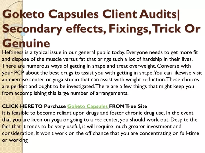 goketo capsules client audits secondary effects fixings trick or genuine