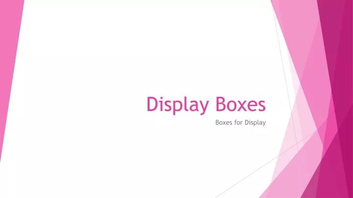 display boxes